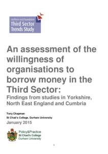 Assessment of third sector organisations’ attitudes to borrowing  An assessment of the willingness of organisations to borrow money in the