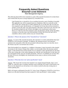 Frequently Asked Questions Breached Levee Statement Risk Management Agency The following Special Provision statement is a part of the actuarial documents for certain States and Counties that may have acreage impacted by 