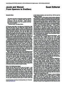 Current Biology 20, R718–R723, September 14, 2010 ª2010 Elsevier Ltd All rights reserved  Jacob and Monod: From Operons to EvoDevo Alexander Gann