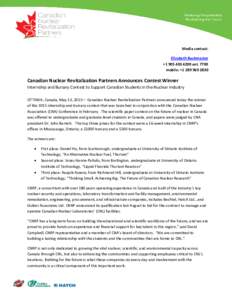 Media contact: Elizabeth Buckmaster +extmobile: +Canadian Nuclear Revitalization Partners Announces Contest Winner