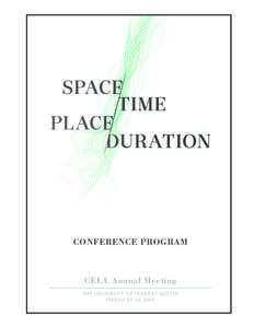 CONFERENCE PROGRAM  CELA Annual Meeting THE UNIVERSITY OF TEXAS AT AUSTIN MARCH 27–30, 2013