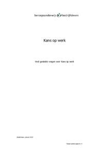 Kans op werk  Veel gestelde vragen over Kans op werk Zoetermeer, januari 2014
