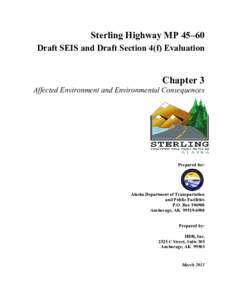 Sterling Highway MP 45–60 Draft SEIS and Draft Section 4(f) Evaluation Chapter 3  Affected Environment and Environmental Consequences