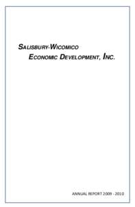 SALISBURY-WICOMICO ECONOMIC DEVELOPMENT, INC. ANNUAL REPORT  SWED Annual Report: 2009 – 2010