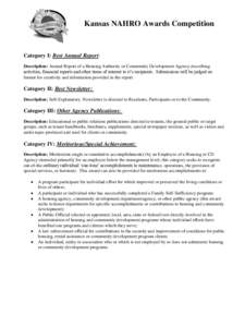 Kansas NAHRO Awards Competition  Category I: Best Annual Report: Description: Annual Report of a Housing Authority or Community Development Agency describing activities, financial reports and other items of interest to i