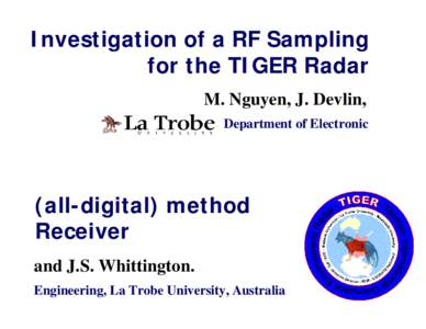 Investigation of a RF Sampling for the TIGER Radar M. Nguyen, J. Devlin, Department of Electronic  (all-digital) method