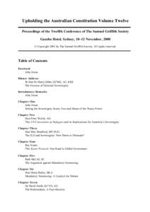Upholding the Australian Constitution Volume Twelve Proceedings of the Twelfth Conference of The Samuel Griffith Society Gazebo Hotel, Sydney, 10–12 November, 2000 © Copyright 2001 by The Samuel Griffith Society. All 