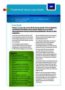Treatment injury case study 8 October 2011 – Issue 38  Sharing information to enhance patient safety