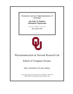 Extension and ns2 Implementation of Saratoga Abu Zafar M. Shahriar, Mohammed Atiquzzaman TR-OU-TNRLDecember 2010