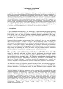 1  Two Concepts of Agreement1 Christian List A central problem of democracy is the aggregation of divergent individual inputs into overall collective decisions. Social-choice-theoretic impossibility results famously demo