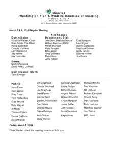 Minutes Washington Fish & Wildlife Commission Meeting March 7-8, 2014 Moses Lake Civic Center 401 S Balsam Moses Lake, Washington 98837