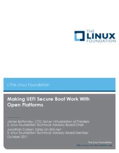 » The Linux Foundation  Making UEFI Secure Boot Work With Open Platforms ..................