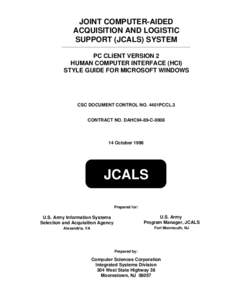 JOINT COMPUTER-AIDED ACQUISITION AND LOGISTIC SUPPORT (JCALS) SYSTEM PC CLIENT VERSION 2 HUMAN COMPUTER INTERFACE (HCI) STYLE GUIDE FOR MICROSOFT WINDOWS