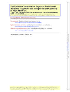 Eye Position Compensation Improves Estimates of Response Magnitude and Receptive Field Geometry in Alert Monkeys Yamei Tang, Alan Saul, Moshe Gur, Stephanie Goei, Elsie Wong, Bilgin Ersoy and D. Max Snodderly