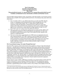 Marc R. Rosenblum Specialist in Immigration Policy Congressional Research Service May 8, 2012 “Measuring Border Security: U.S. Border Patrol’s New Strategic Plan and the Path Forward” Committee on Homeland Security