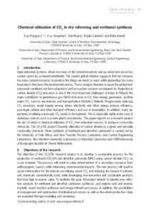 ENERGY RESEARCH 79 at the University of Oulu Chemical utilization of CO2 in dry reforming and methanol synthesis Eva Pongrácz1,2*, Esa Turpeinen2, Outi Mäyrä3, Kauko Leiviskä3 and Riitta Keiski2 University of Oulu, T