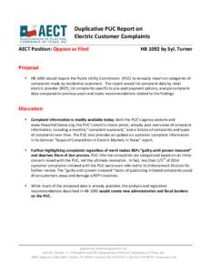 Duplicative	
  PUC	
  Report	
  on	
   Electric	
  Customer	
  Complaints	
  	
   	
   AECT	
  Position:	
  Oppose	
  as	
  Filed	
  