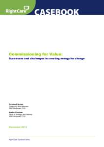 Commissioning for Value: Successes and challenges in creating energy for change Dr Anna Kirkman Governing Body Member NHS Doncaster CCG