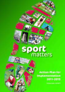 Sport Matters Action Plan for Implementation  Action Plan for ImplementationVersion Date: 