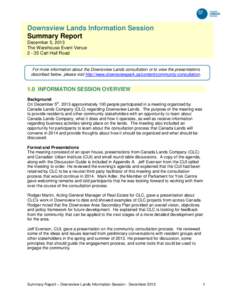 Downsview Lands Information Session Summary Report December 5, 2013 The Warehouse Event Venue[removed]Carl Hall Road