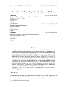 Journal of Machine Learning Research3257  Submitted 6/11; Revised 10/11; PublishedRobust Gaussian Process Regression with a Student-t Likelihood Pasi Jyl¨anki
