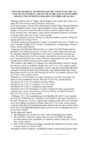 MINUTES OF REGULAR MEETING OF THE COUNCIL OF THE VILLAGE OF EAST SPARTA, COUNTY OF STARK AND STATE OF OHIO HELD IN THE MUNICIPAL BUILDING ON FEBRUARY 18, 2014. Meeting called to order at 7:00pm. Mayor Stephens led Counci