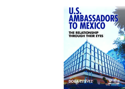 Ambassador Cris Arcos, former Senior U.S. career diplomat U.S. Ambassadors to Mexico, The Relationship Through Their Eyes is as exciting as a political thriller to anyone interested in U.S.-Mexican relations and Mexican 