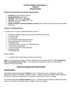 Culinary Skills & Techniques 1 FSA185 Requirements Kitchen and Food Safety Lab Uniform Requirements  