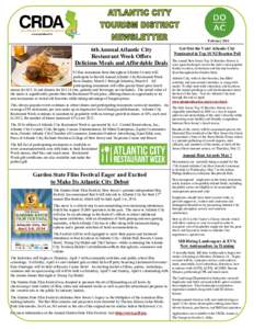 February[removed]6th Annual Atlantic City Restaurant Week Offers Delicious Meals and Affordable Deals 83 fine restaurants from throughout Atlantic County will