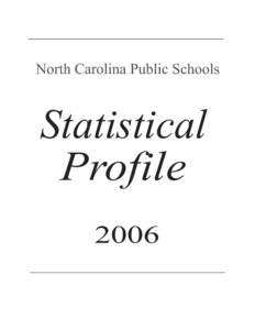 North Carolina Public Schools  Statistical Profile 2006
