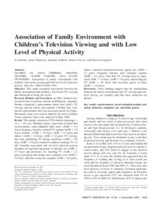 Association of Family Environment with Children’s Television Viewing and with Low Level of Physical Activity Jo Salmon, Anna Timperio, Amanda Telford, Alison Carver, and David Crawford  Abstract