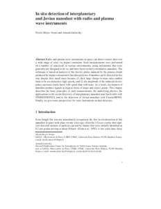 In situ detection of interplanetary and Jovian nanodust with radio and plasma wave instruments Nicole Meyer-Vernet and Arnaud Zaslavsky  Abstract Radio and plasma wave instruments in space can detect cosmic dust over