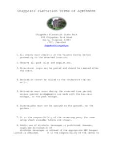 Chippokes Plantation Terms of Agreement  Chippokes Plantation State Park 695 Chippokes Park Road Surry, Virginia[removed]0040