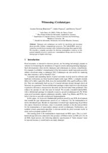 Witnessing (Co)datatypes Jasmin Christian Blanchette1,2 , Andrei Popescu3 , and Dmitriy Traytel4 1 Inria Nancy & LORIA, Villers-lès-Nancy, France Max-Planck-Institut für Informatik, Saarbrücken, Germany