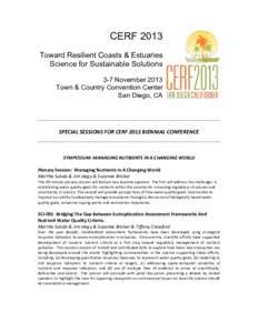 CERF 2013 Toward Resilient Coasts & Estuaries Science for Sustainable Solutions 3-7 November 2013 Town & Country Convention Center San Diego, CA