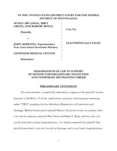 IN THE UNITED STATES DISTRICT COURT FOR THE MIDDLE DISTRICT OF PENNSYLANIA MUMIA ABU-JAMAL, BRET GROTE, AND ROBERT BOYLE  :