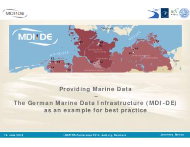 2. 18.06_Johannes_Melles_INSPIRE[removed]Providing Marine Data_20140618.pptx