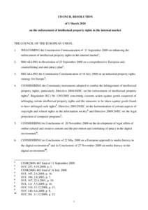 COUNCIL RESOLUTION of 1 March 2010 on the enforcement of intellectual property rights in the internal market THE COUNCIL OF THE EUROPEAN UNION, 1.