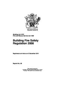 Queensland Building Act 1975 Fire and Rescue Service Act 1990 Building Fire Safety Regulation 2008