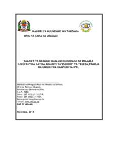 JAMHURI YA MUUNGANO WA TANZANIA OFISI YA TAIFA YA UKAGUZI TAARIFA YA UKAGUZI MAALUM KUHUSIANA NA MIAMALA ILIYOFANYIKA KATIKA AKAUNTI YA„ESCROW‟ YA TEGETA,PAMOJA NA UMILIKI WA KAMPUNI YA IPTL