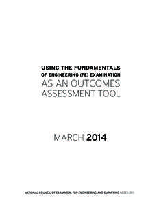 USING THE FUNDAMENTALS OF ENGINEERING (FE) EXAMINATION AS AN OUTCOMES  ASSESSMENT TOOL