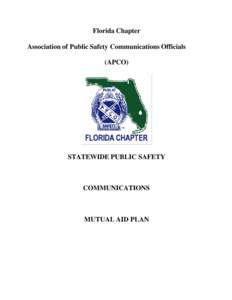 Florida Chapter Association of Public Safety Communications Officials (APCO) STATEWIDE PUBLIC SAFETY