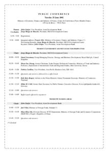 PUBLIC CONFERENCE Tuesday 25 June 2002 Ministry of Economy, Finance and Industry of France, Centre de Conférences Pierre Mendès France 139 rue de Bercy – 75012 Paris  Forum