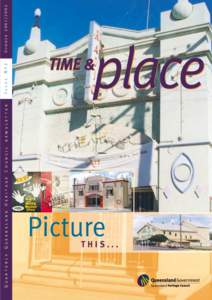 Quarterly Queensland Heritage Council Newsletter Time & Place Summer[removed]