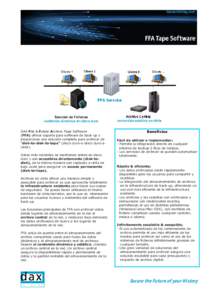 DAX File & Folder Archive Tape Software (FFA) ofrece soporte para software de back-up y proporciona una solución completa para archivar de 