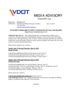 MEDIA ADVISORY VirginiaDOT.org RELEASE: IMMEDIATE CONTACT: Ron Watrous/Media Emergency Number: [removed]