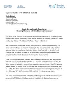 September 16, FOR IMMEDIATE RELEASE Media Contact Karine Jeanneret Marketing Director Stamford Symphony, x 14