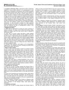 TC-001, General Terms and Conditions of Purchase (Page 1 of 5) Revision 5, MarchAcceptance of Purchase Order. Agreement by Seller to furnish the materials or services hereby ordered, or its commencement of such 