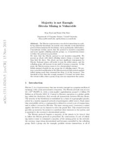 Majority is not Enough: Bitcoin Mining is Vulnerable Ittay Eyal and Emin G¨ un Sirer  arXiv:1311.0243v5 [cs.CR] 15 Nov 2013