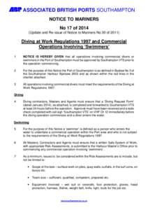 L ASSOCIATED BRITISH PORTS SOUTHAMPTON NOTICE TO MARINERS No 17 ofUpdate and Re-issue of Notice to Mariners No 30 ofDiving at Work Regulations 1997 and Commercial